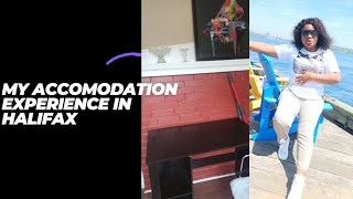 MY ACCOMODATION EXPERIENCE IN HALIFAX NOVA SCOTIA
