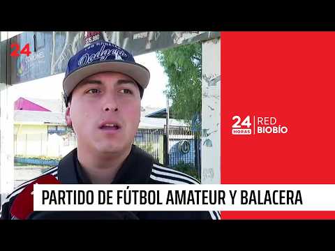 Partido de fútbol amateur terminó en balacera en Coronel | 24 Horas - Red BioBío