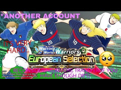 Captain Tsubasa Dream Team "GACHA 3 STEP ONLY European Selection Transfer+4 SSR Tickets"
