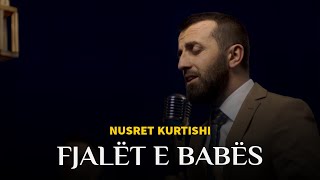 Nusret Kurtishi - Fjalet E Babes