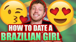 10 Tips for Dating a Brazilian Girl for Gringos (como namorar uma brasileira)