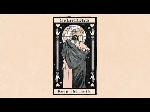 Overcoats - Keep The Faith (Official Audio) video audio cancion 2020