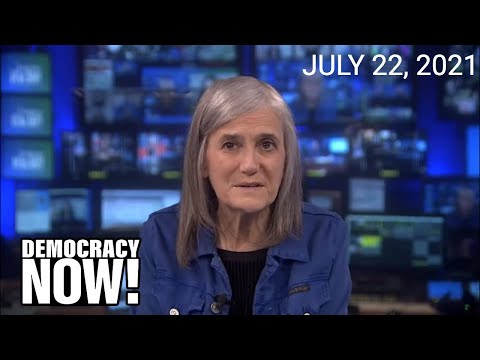 Top U.S. & World Headlines — July 22, 2021