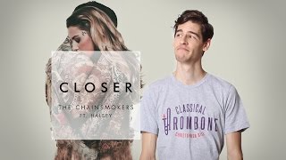 The Chainsmokers - Closer: Trombone Loop