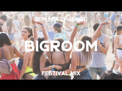 SICK BIGROOM DROPS - BEST OF EDM - BIGROOM FESTIVAL MIX