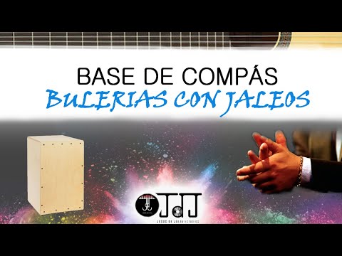 BASE COMPAS POR BULERIAS CON JALEOS