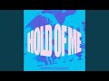 Hold Of Me [Live]