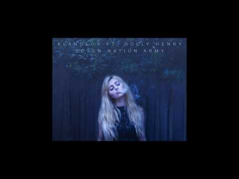 Klanglos ft. Holly Henry - Seven Nation Army