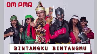 Download lagu OM PMR - Bintangku Bintangmu lirik/lyrics mp3 Download lagu OM PMR - Bintangku Bintangmu lirik/lyrics mp3
