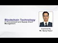Blockchain Technology in Procurement and Supply Chain Management