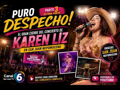 ¡Puro Despecho! Así fue el espectacular concierto de KAREN LIZ en San Juan Nepomuceno 🎼✨ Parte 3