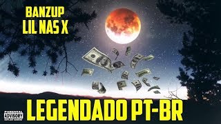 Lil Nas X - BANZUP’ (Prod. Trvpyyy) [LEGENDADO PT-BR]