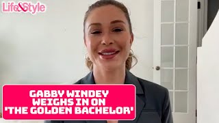 Gabby Windey Reacts To The Golden Bachelor & Shares Her Thoughts On The Contestants