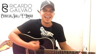 Cerveja, Sal E Limão - Matheus &amp; Kauan (Cover Ricardo Galvão)