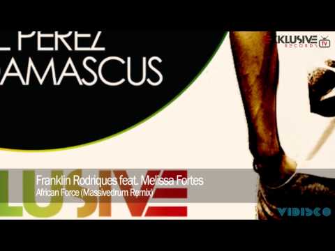 Franklin Rodriques feat. Melissa Fortes - African Force (Massivedrum Remix)