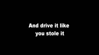 Drive it like you stole it Sing Street Lyrics