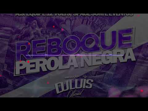 Divulgação-CD Reboque Perola Negra-DJ Luis Oficial