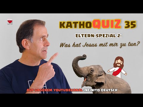 KathoQuiz 35 – Eltern-Spezial 2: Was hat Jesus mit mir zu tun?