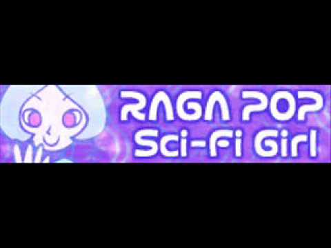 RAGA POP 「Sci-Fi Girl」