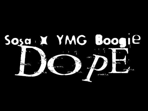 Dope Sosa X YMG Boogie  - Dope