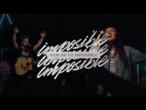 Ciudad en lo Alto - Dios de lo Imposible (Videoclip Oficial)