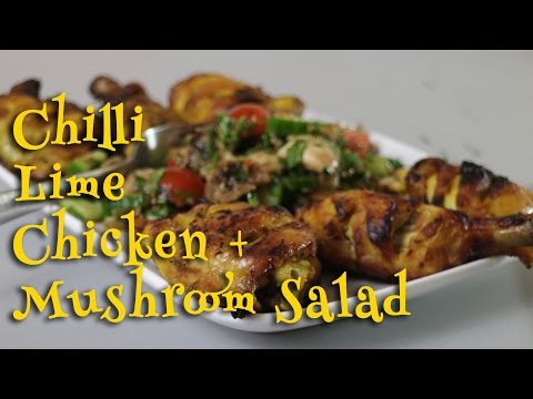 Chilli Lime Chicken with Mushroom Salad @Chicken Recipes Video