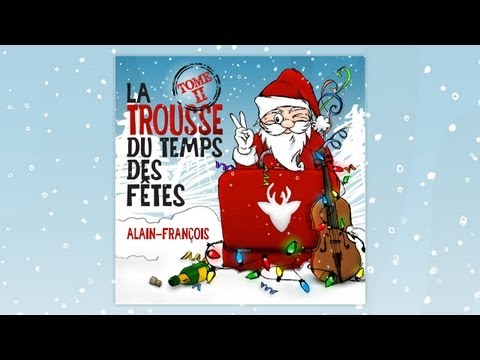 Alain-François - Nous on croit au Père Noël