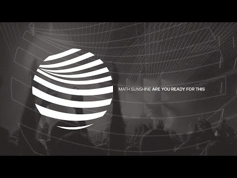 Math Sunshine - Are You Ready For This