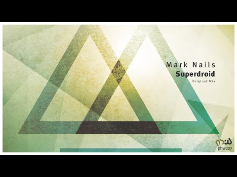 [Trance & Progressive] Mark Nails - Superdroid (Original Mix) [PHW227]