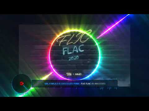 DBL x MAJLO x Chocolate Puma -  FLIC FLAC (KLIMAS EDIT)