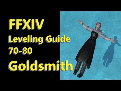 OUTDATED - FFXIV Goldsmith Leveling Guide 70 to 80 - post patch 5.45