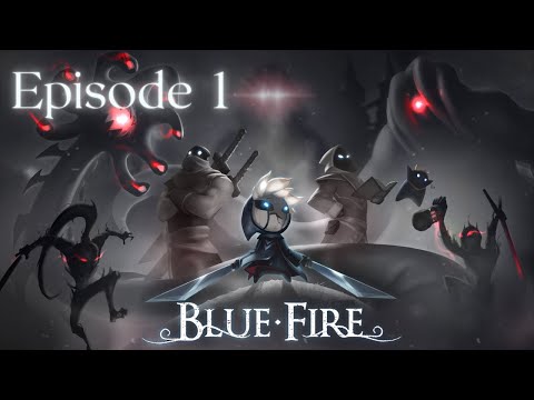 Let's Play [FR] Blue Fire | Episode 1 : Un possible chef-d'œuvre ?