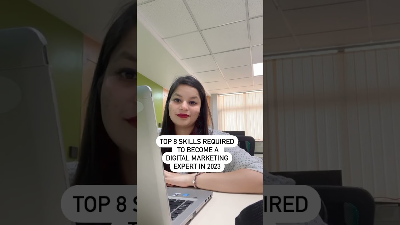Top 8 skills required to become a digital marketing expert in 2023