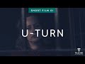 U Turn A GBV Short Film