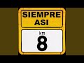 Siempre Así - Que Suerte¡ (Cover Audio)