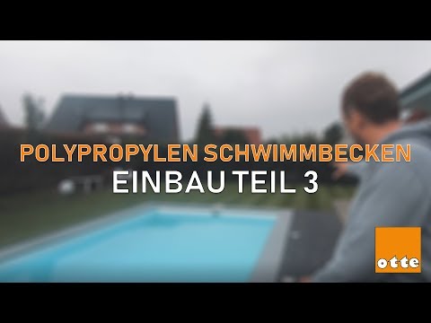 FINALE | Polypropylen Pool Einbau Teil 3 | Otte Freizeit & Fitness