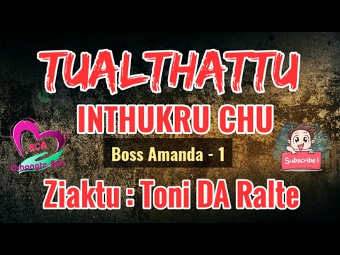 Boss AMANDA - 1 |Tualthattu Inthukru chu | Ziaktu : Toni DA Ralte