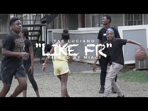 Tae Luciano - Like Fr  | shot by @deezymiaci5
