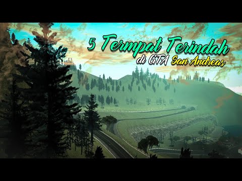 5 TEMPAT TERINDAH DI GTA SAN ANDREAS