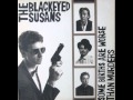 the BLACKEYED SUSANS - Don't call yourself an ...