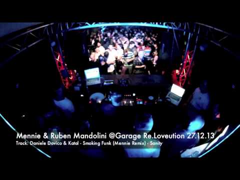 27.12.13 // Mennie & Ruben Mandolini 5h b2b @Garage Re.Loveution @Club999 (PO - Italy)