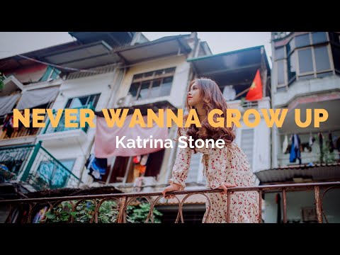 Never Wanna Grow Up - Katrina Stone (Lyrics Video)