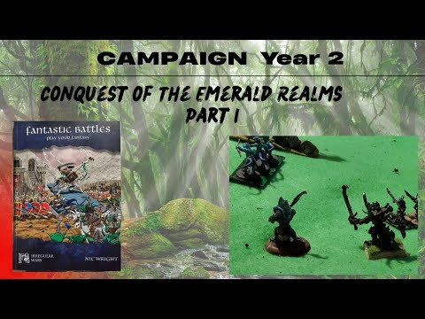 Campaign Year 2 | Fantastic Battles| part 1 of Actual Play