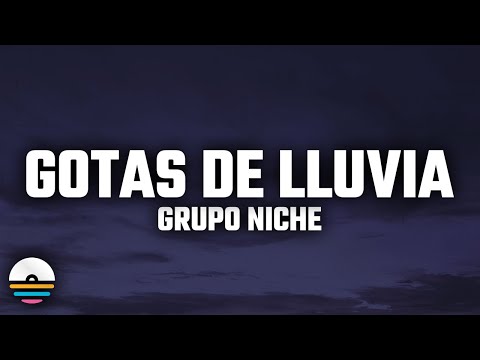 Grupo Niche - Gotas de Lluvia (Letra/Lyrics)