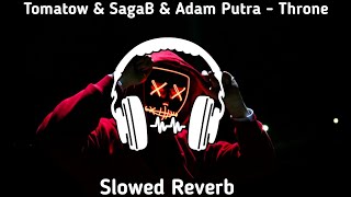 Tomatow & SagaB & Adam Putra - Throne | Mid Tempo | [NCS Release] | Slowed Reverb
