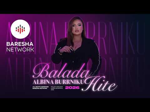 Albina Burrniku - BALADA HITE