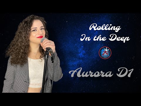 Rolling in The Deep - Cover Aurora D1