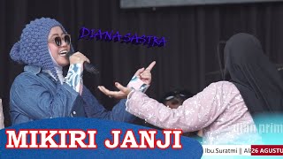 Download lagu MIKIRI JANJI - DIANA SASTRA  || LIVE PAMENGGER JATIBARANG BREBES mp3
