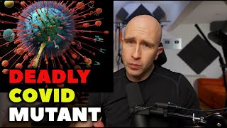 Mass Panic over DEADLY Mutant strand of COVID-19