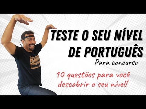 Teste o seu nível de português para concurso! 10 questões inéditas